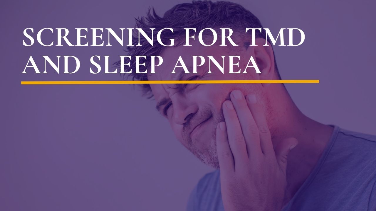 Screening for TMD and Sleep Apnea | AIMDE